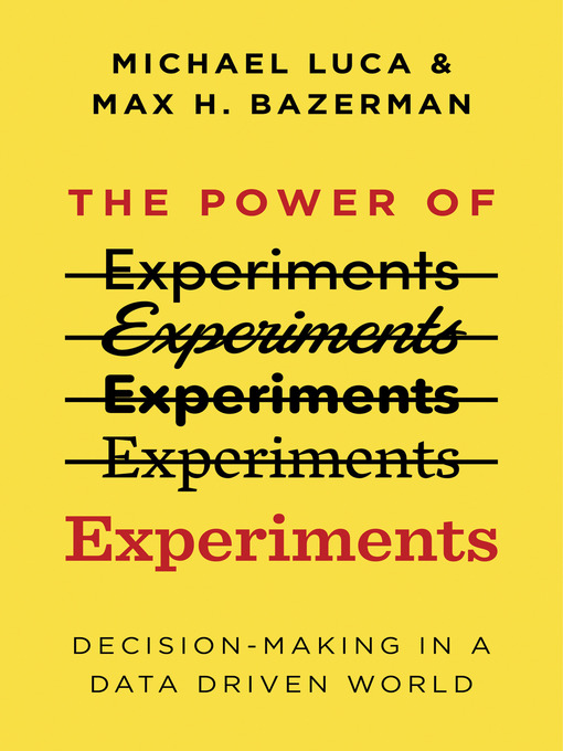 Title details for The Power of Experiments by Michael Luca - Available